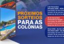 Calendário dos próximos Sorteios das Colônias.